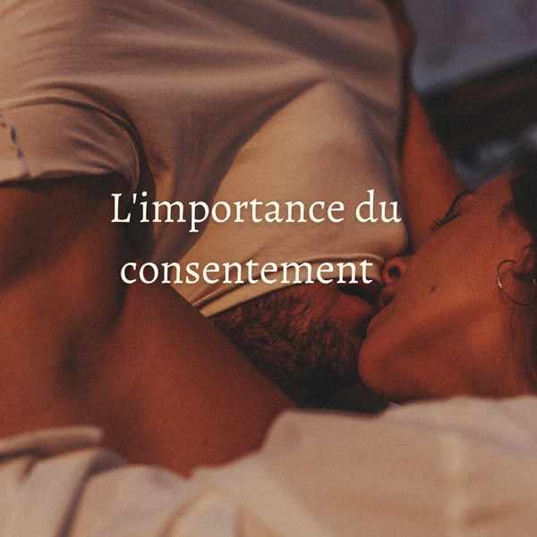 L'importance du consentement dans une relation